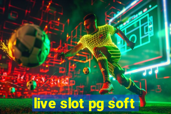 live slot pg soft